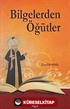 Bilgelerden Öğütler