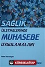 Sağlık İşletmelerinde Muhasebe Uygulamaları