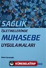 Sağlık İşletmelerinde Muhasebe Uygulamaları