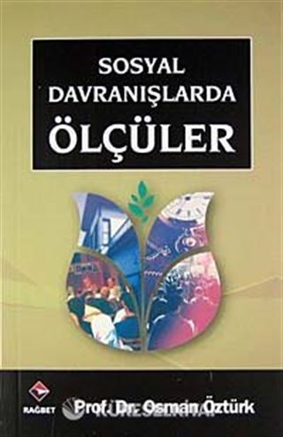 Sosyal Davranışlarda Ölçüler / Bütün Eserleri:7