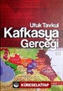 Kafkasya Gerçeği