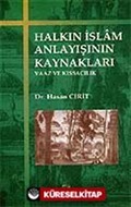 Halkın İslam Anlayışının Kaynakları