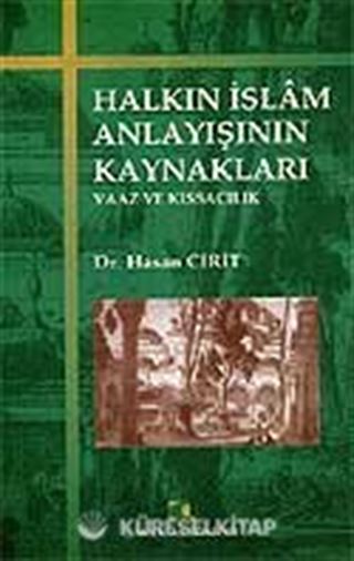 Halkın İslam Anlayışının Kaynakları