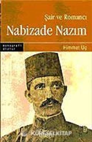 Şair ve Romancı Nabizade Nazım
