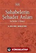 Sahabelerin Şehadet Anları / Şehitler Ölmez