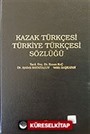 Kazak Türkçesi Türkiye Türkçesi Sözlüğü