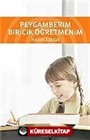 Peygamberim Biricik Öğretmenim