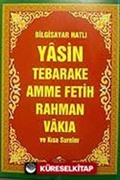 Bilgisayar Hatlı Yasin Tebareke Amme Fetih Rahman Vakia ve Kısa Aureler