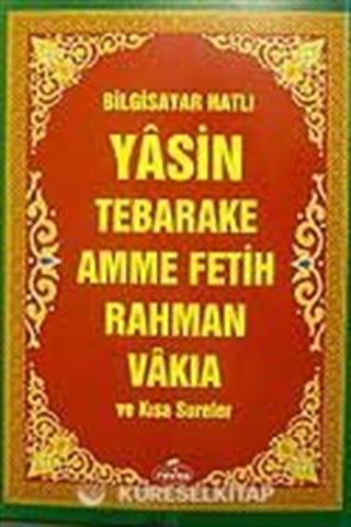 Bilgisayar Hatlı Yasin Tebareke Amme Fetih Rahman Vakia ve Kısa Aureler