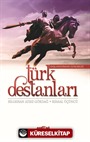 Türk Destanları Başlangıcından Günümüze