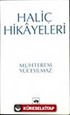 Haliç Hikayeleri