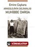 Muhibbe Darga / Arkeolojinin Delikanlısı