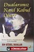 Dualarımız Nasıl Kabul Olur