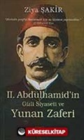 II. Abdülhamid'in Gizli Siyaseti ve Yunan Zaferi