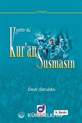 Yeter ki Kur'an Susmasın