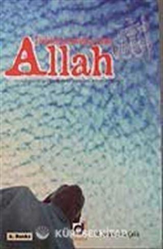 Delillleri Sonsuz Olan Allah