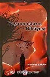 Yaşanmışların Hikayesi