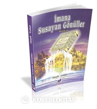 İmana Susayan Gönüller