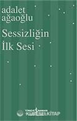 Sessizliğin İlk Sesi (Ciltli)