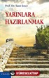 Yarınlara Hazırlanmak