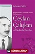 Ceylan Çalışkan ve Çalışkanlar Hanedanı