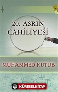 20. Asrın Cahiliyesi