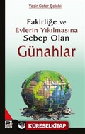 Fakirliğe ve Evlerin Yıkılmasına Sebep Olan Günahlar