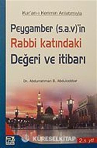 Peygamber (s.a.v)'in Rabbi Katındaki Değeri ve İtibarı