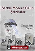 Şarkın Modern Gelini Şehribahar