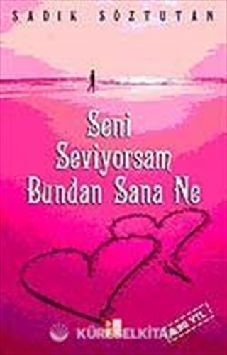 Seni Seviyorsam Bundan Sanane