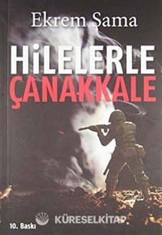 Hilelerle Çanakkale