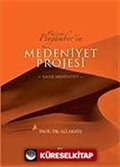 Hz. Peygamber'in Medeniyet Projesi