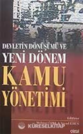 Devletin Dönüşümü ve Yeni Dönem Kamu Yönetimi