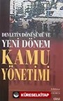 Devletin Dönüşümü ve Yeni Dönem Kamu Yönetimi