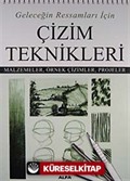 Geleceğin Ressamları İçin Çizim Teknikleri