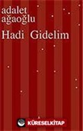 Hadi Gidelim (Ciltli)