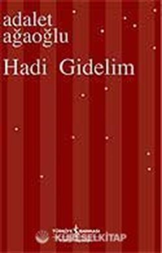 Hadi Gidelim (Ciltli)