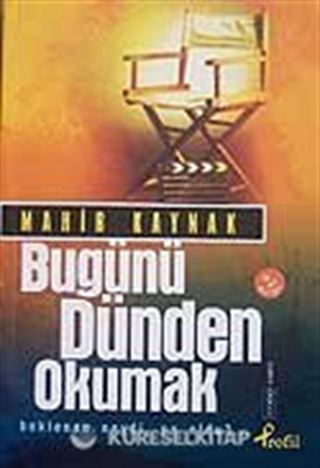 Bugünü Dünden Okumak