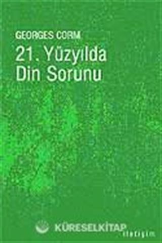 21. Yüzyılda Din Sorunu