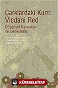 Çarklardaki Kum: Vicdani Red