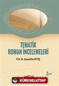 Tematik Roman İncelemeleri