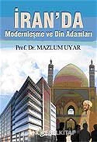 İran'da Modernleşme ve Din Adamları