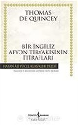 Bir İngiliz Afyon Tiryakisinin İtirafları (Karton Kapak)