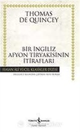 Bir İngiliz Afyon Tiryakisinin İtirafları (Ciltli)
