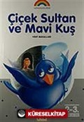 Çiçek Sultan ve Mavi Kuş