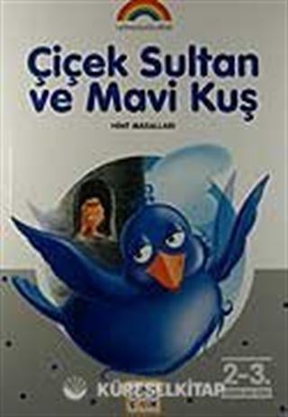 Çiçek Sultan ve Mavi Kuş