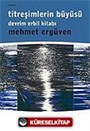 Titreşimlerin Büyüsü Devrimlerin Erbil Kitabı