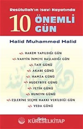 Resulullah'ın (sav) Hayatında 10 Önemli Gün