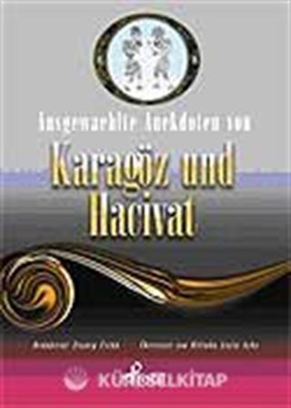 Ausgewaehlte Anekdoten Von Karagöz Und Hacivat