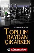 Toplum Raydan Çıkarken